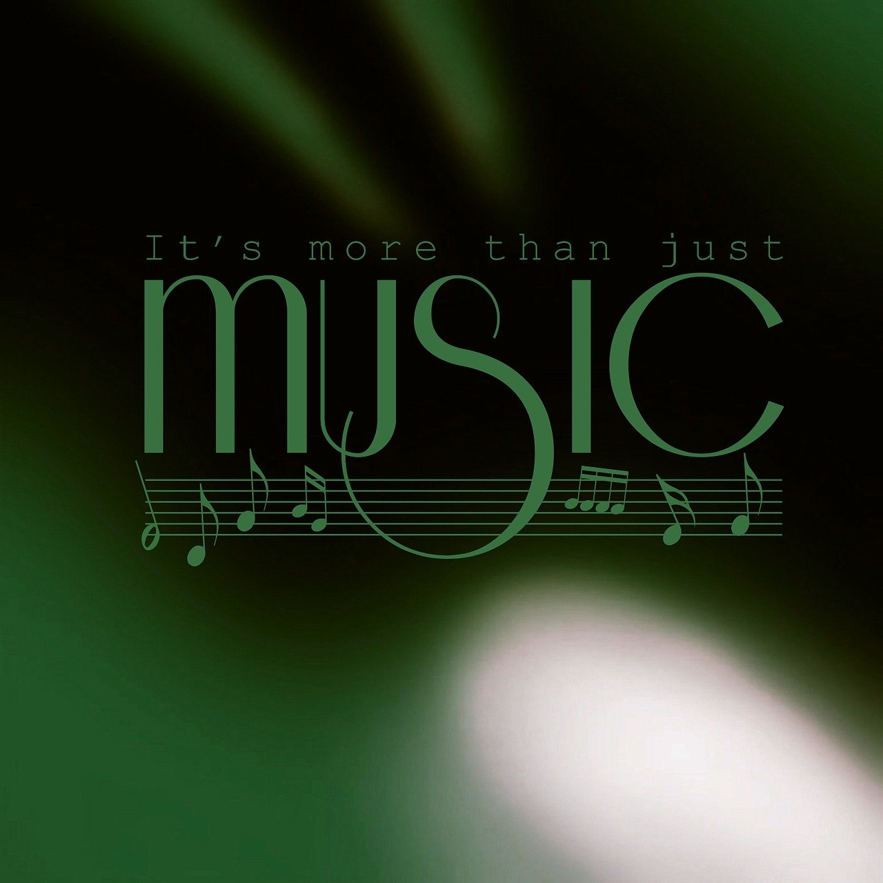 The words "It's more than just music" with a music staff and 7 notes in light green, centered within a darker green square. An oval-shaped white light shines in the bottom right corner.